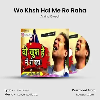 Wo Khsh Hai Me Ro Raha Cover