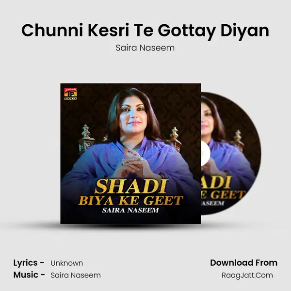 Chunni Kesri Te Gottay Diyan mp3 song
