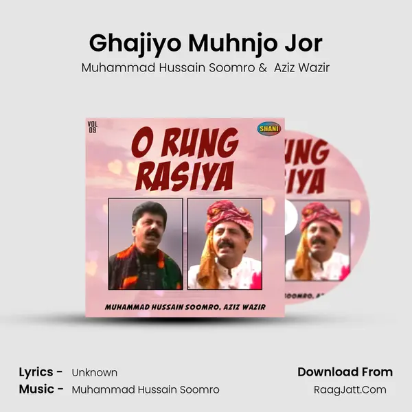 Ghajiyo Muhnjo Jor MP3 Song by Muhammad Hussain Soomro Cover