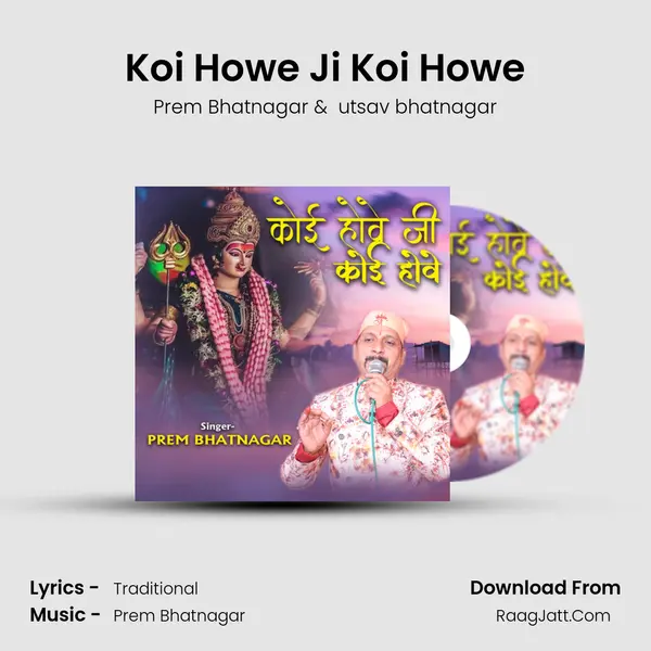 Koi Howe Ji Koi Howe MP3 Song by Prem Bhatnagar Cover