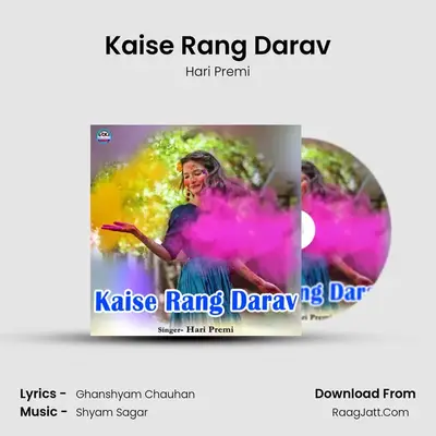 Kaise Rang Darav mp3 song