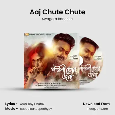 Aaj Chute Chute MP3 Song by Swagata Banerjee Cover