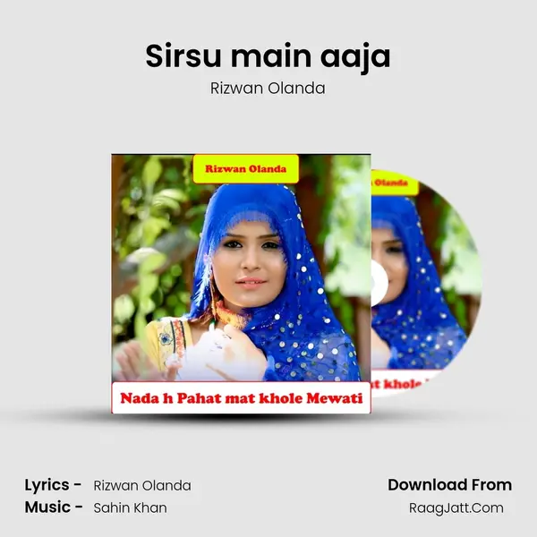 Sirsu main aaja MP3 Song by Rizwan Olanda Cover
