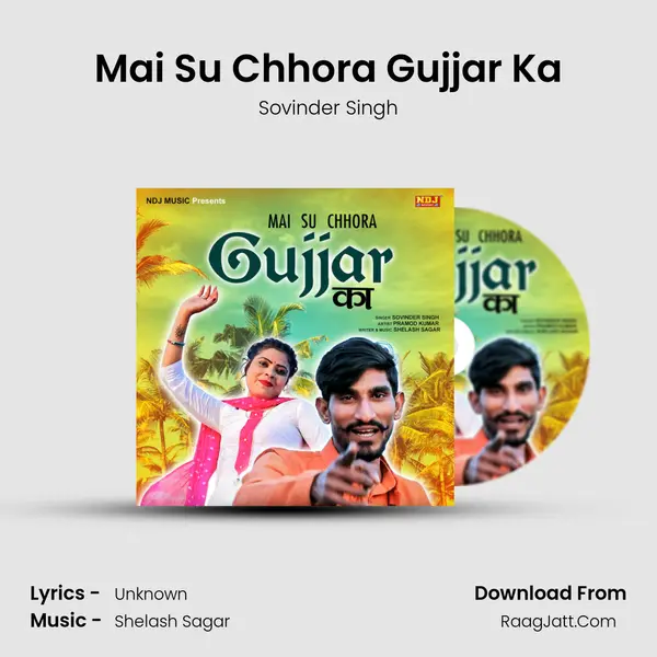 Mai Su Chhora Gujjar Ka - Sovinder Singh