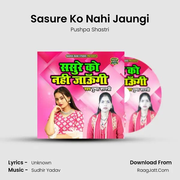 Sasure Ko Nahi Jaungi MP3 Song by Pushpa Shastri Cover