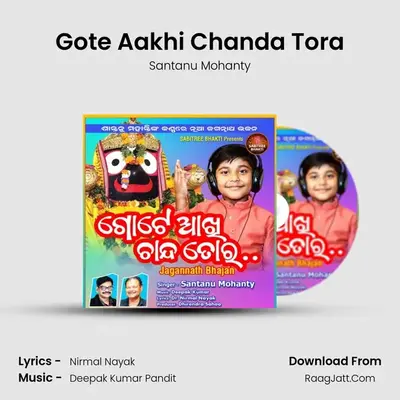 Gote Aakhi Chanda Tora MP3 Song by Santanu Mohanty Cover