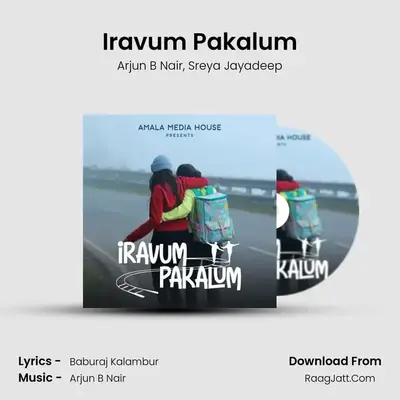 Iravum Pakalum - Arjun B Nair