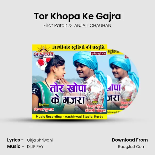 Tor Khopa Ke Gajra mp3 song