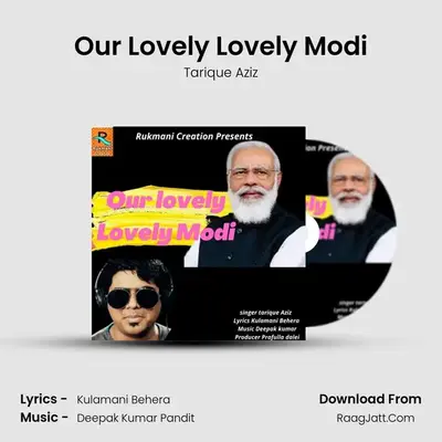 Our Lovely Lovely Modi - Tarique Aziz