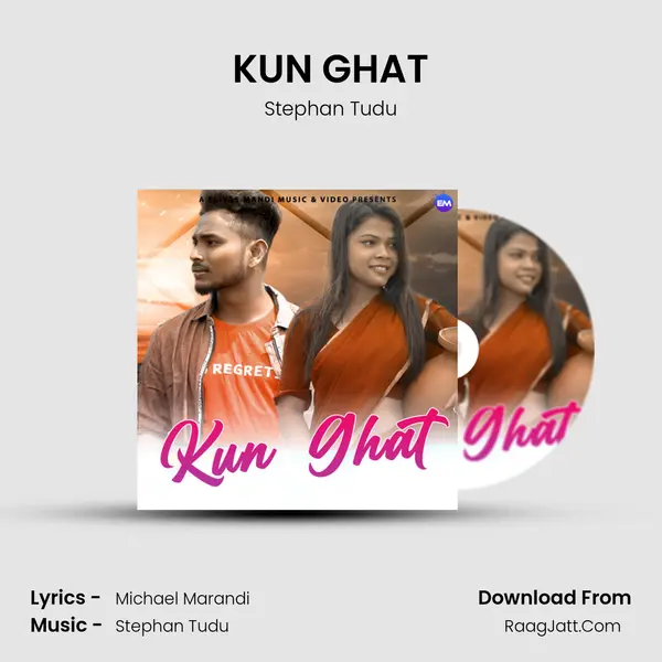 KUN GHAT - Stephan Tudu