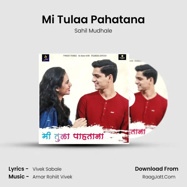 Mi Tulaa Pahatana - Sahil Mudhale