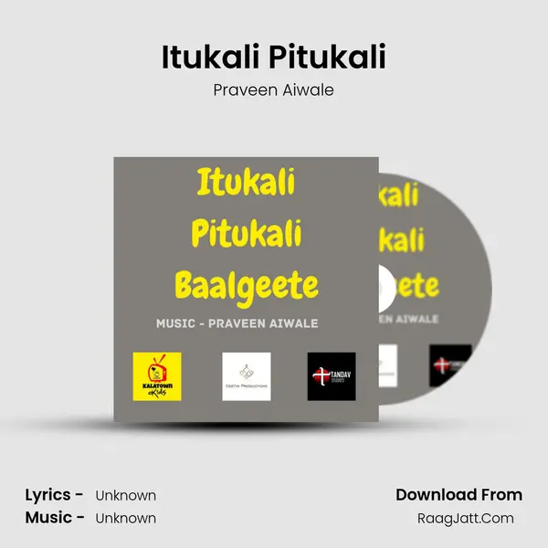 Itukali Pitukali MP3 Song by Praveen Aiwale Cover