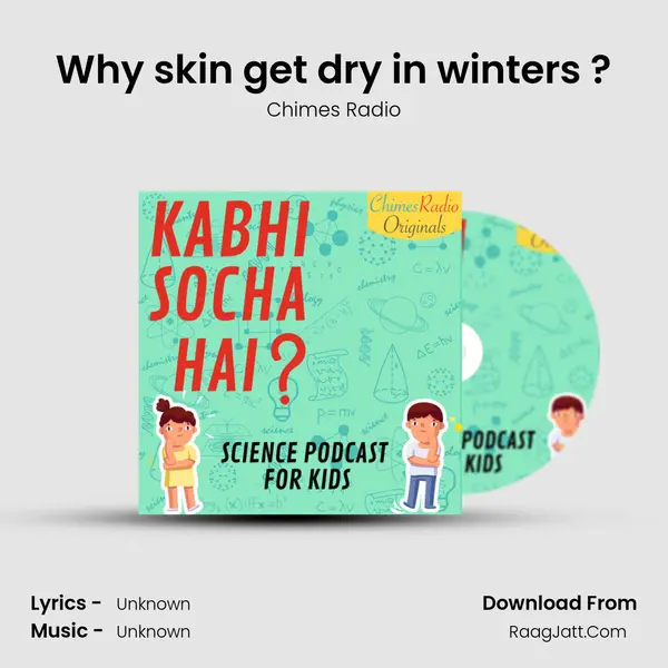 Why skin get dry in winters ? MP3 Song by Chimes Radio Cover