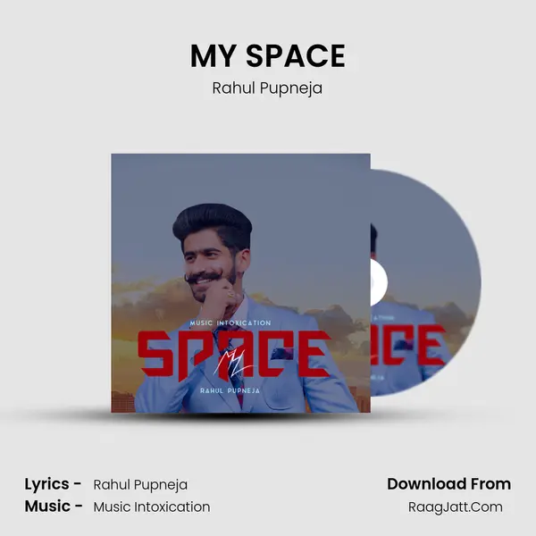MY SPACE - Rahul Pupneja