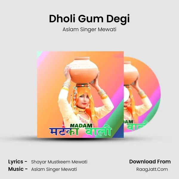 Dholi Gum Degi MP3 Song by Aslam Singer Mewati Cover