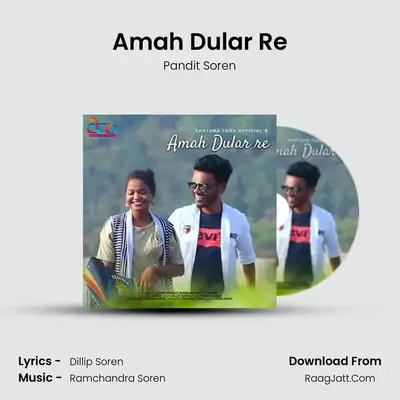 Amah Dular re - Pandit Soren
