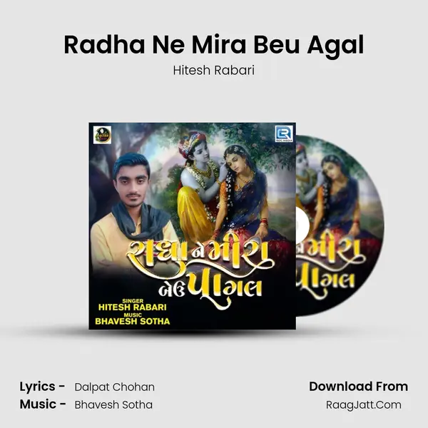 Radha Ne Mira Beu Agal - Hitesh Rabari