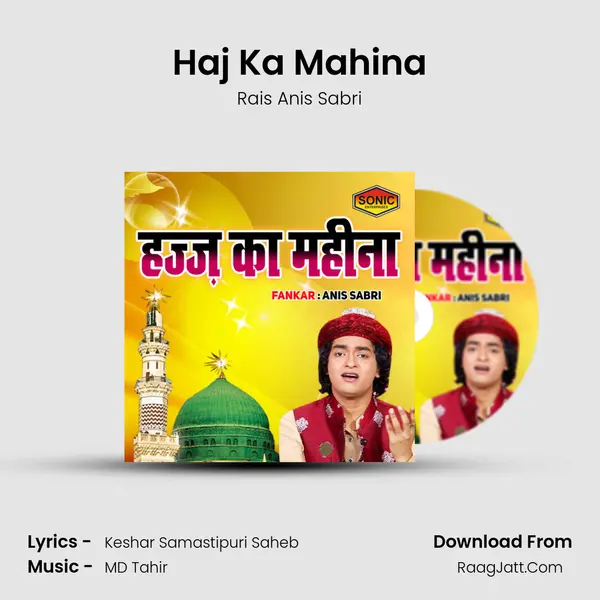 Haj Ka Mahina - Rais Anis Sabri