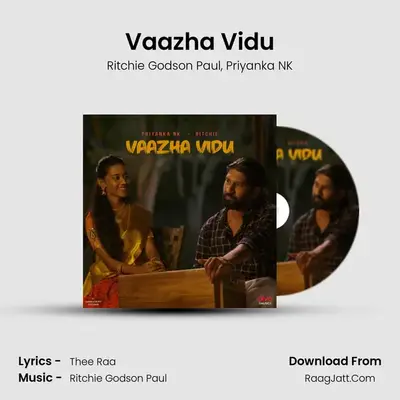 Vaazha Vidu - Ritchie Godson Paul
