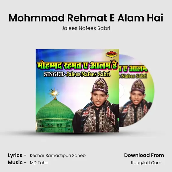 Mohmmad Rehmat E Alam Hai MP3 Song by Jalees Nafees Sabri Cover