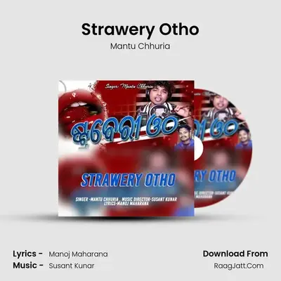 Strawery Otho - Mantu Chhuria