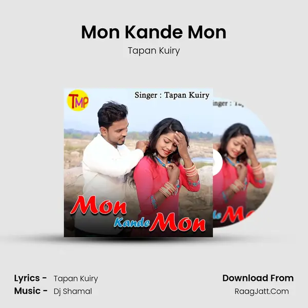 Mon Kande Mon MP3 Song by Tapan Kuiry Cover