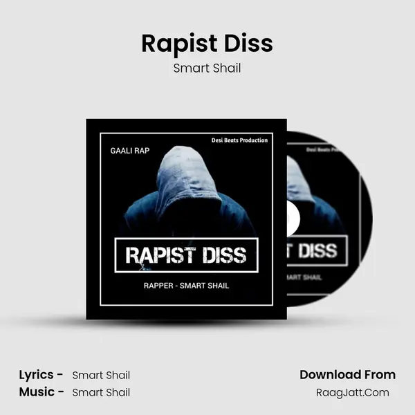 Rapist Diss MP3 Song by Smart Shail Cover