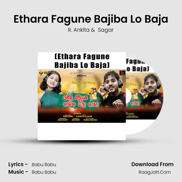 Ethara Fagune Bajiba Lo Baja - R. Ankita