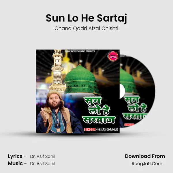 Sun Lo He Sartaj - Chand Qadri Afzal Chishti
