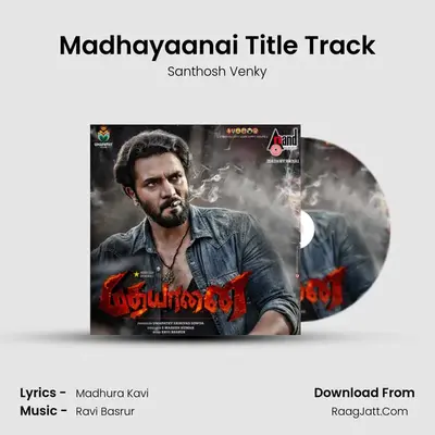 Madhayaanai Title Track MP3 Song by Santhosh Venky Cover