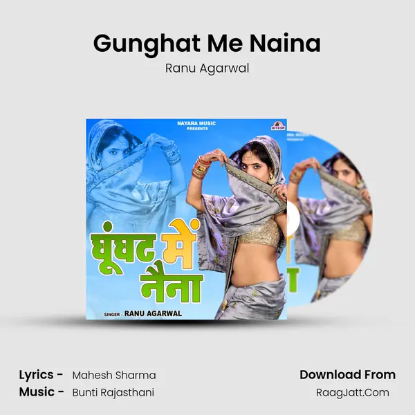 Gunghat Me Naina mp3 song