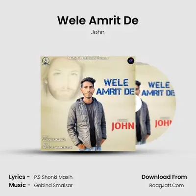 Wele Amrit De mp3 song