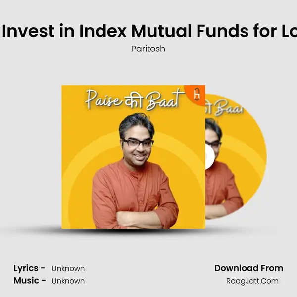 How do I Invest in Index Mutual Funds for Long Term MP3 Song by Paritosh Cover
