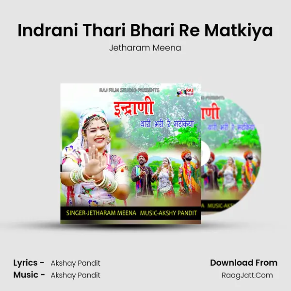 Indrani Thari Bhari Re Matkiya MP3 Song by Jetharam Meena Cover