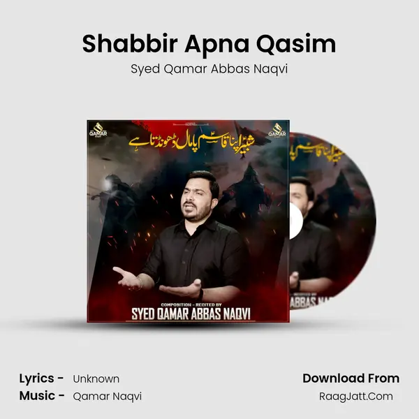 Shabbir Apna Qasim mp3 song
