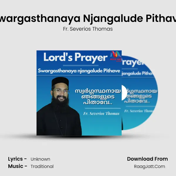 Swargasthanaya Njangalude Pithave - Single - Fr. Severios Thomas