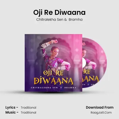 Oji Re Diwaana MP3 Song by Chitralekha Sen Cover