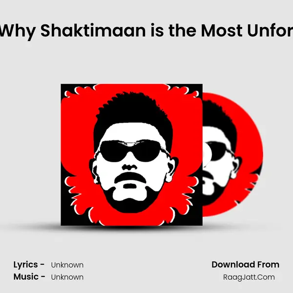 Shaktimaan | Why Shaktimaan is the Most Unfortunate Show ? MP3 Song by  Cover