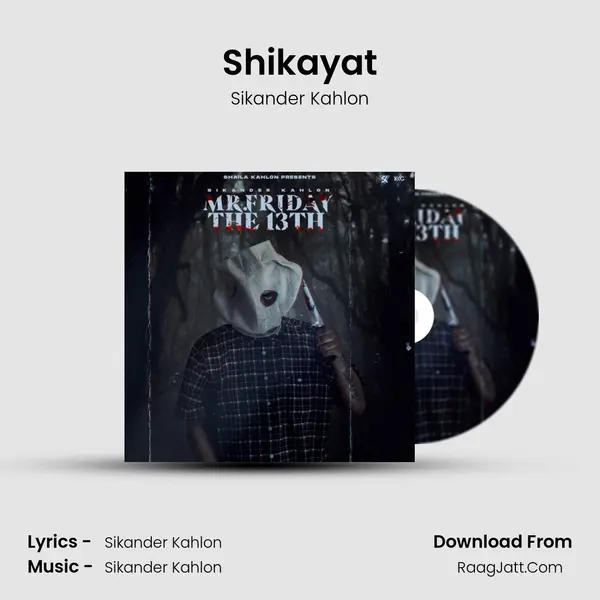 Shikayat MP3 Song by Sikander Kahlon Cover