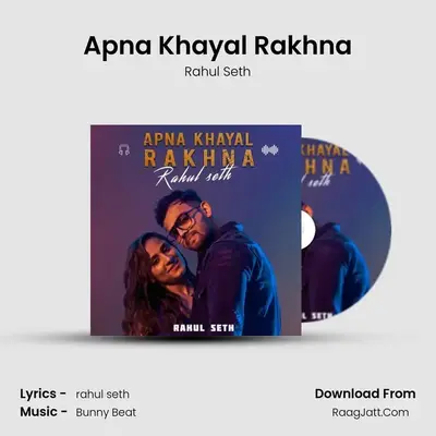 Apna Khayal Rakhna mp3 song