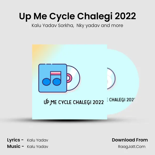 Up Me Cycle Chalegi 2022 MP3 Song by Kalu Yadav Sorkha Cover