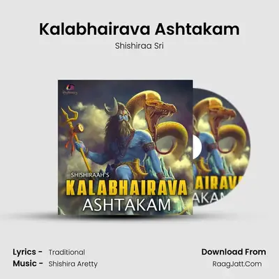 Kalabhairava Ashtakam - Shishiraa Sri