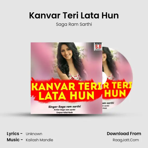 Kanvar Teri Lata Hun MP3 Song by Saga Ram Sarthi Cover