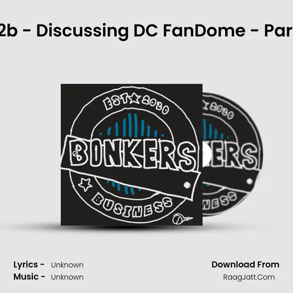 #12b - Discussing DC FanDome - Part 2 (Live Action Movie Reveals) MP3 Song by  Cover