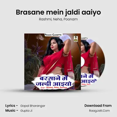 Brasane mein jaldi aaiyo mp3 song