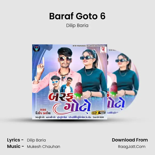 Baraf Goto 6 mp3 song