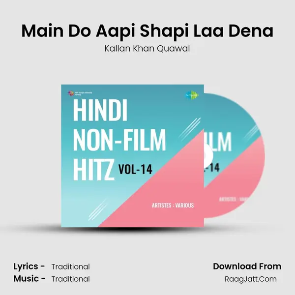 Main Do Aapi Shapi Laa Dena MP3 Song by Kallan Khan Quawal Cover