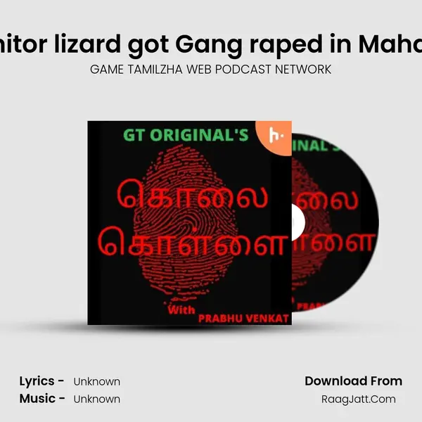 Ep 8 Monitor lizard got Gang raped in Maharashtra. mp3 song