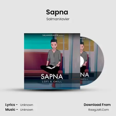 Sapna (LoFi &amp; Chill) mp3 song