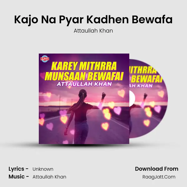 Kajo Na Pyar Kadhen Bewafa mp3 song